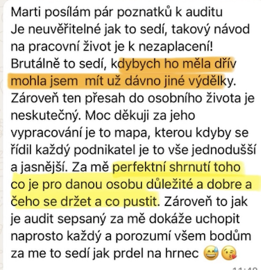 Zpráva klientky: neuvěřitelné jak sedí, perfektní shrnutí toho, co jsem tušila, ale nedokázala pojmenovat