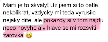 Zpráva klientky: četla jsem to několikrát, pokaždé si najdu něco nového a v hlavě se rozsvítí žárovka
