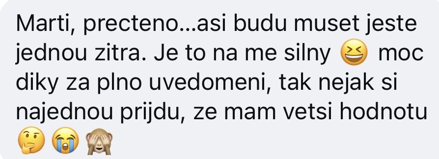 Zpráva klientky: přečteno, je to na mě silný, najednou si přijdu, že mám větší hodnotu