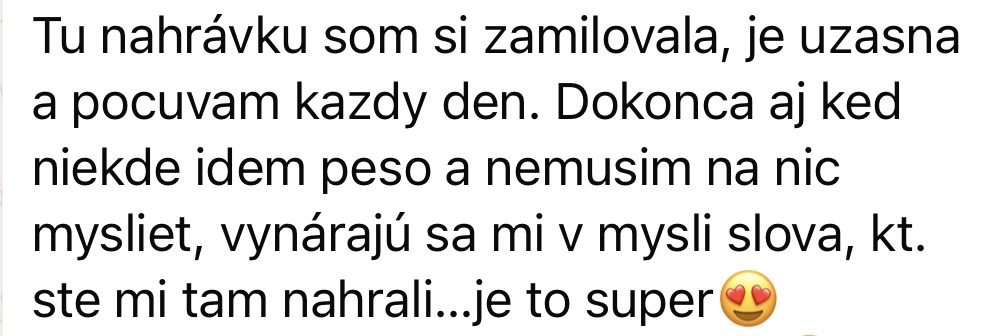 Zpráva posluchačky: nahrávku jsem si zamilovala, je úžasná a poslouchám ji každý den